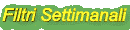 Filtri Settimanali